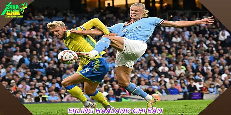 Erling Haaland ghi bàn