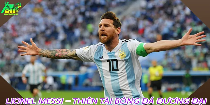 Lionel Messi – Thiên Tài Bóng Đá Đương Đại