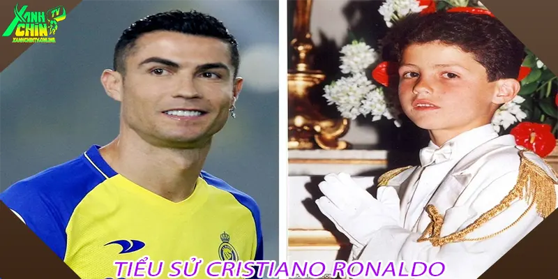 Tiểu sử Cristiano Ronaldo