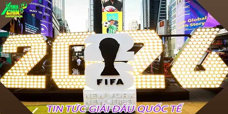 Tin Tức Giải Đấu Quốc Tế